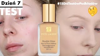 TEST Estee Lauder DOUBLE WEAR  najtrwalszy podkład świata 15 DNI TESTÓW PODKŁADÓW  Dzień 7 [upl. by Sheila]