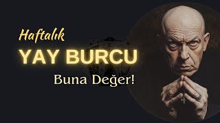 Yay Burcu Haftalık  Buna Değer [upl. by Sivam]