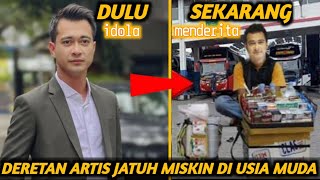 MENGEJUTKAN⁉️ DERETAN ARTIS JATUH MISKIN AKIBAT KARIER MEREDUP [upl. by Letnwahs]