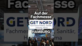 Fachmesse GetNord für Elektro und SHK  Wir waren da [upl. by Nuriel]