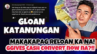 GLOAN GGIVES KASAGUTAN SA INYONG KATANONG  GGIVES LEGIT CASH CONVERSION [upl. by Harwilll]