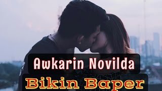 Awkarin Novilda Bikin Baper [upl. by Naras190]