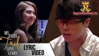 quotBe My Fairytalequot Lyric Video by Janella Salvador from the movie quotMy Fairy Tail Love Storyquot [upl. by Emor]