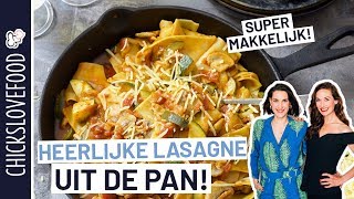 LASAGNE UIT DE KOEKENPAN  CHICKSLOVEFOOD [upl. by Assenov763]