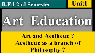 Art and Aesthetic  Aesthetic as a branch of Philosophy [upl. by Naloc]