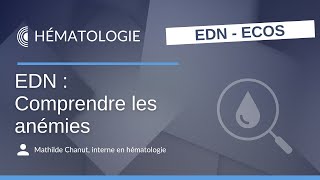 EDN  Comprendre les anémies [upl. by Luo]