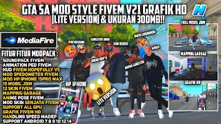 GTA SA MOD STYLE FIVEM V21 LITE VERSION🔥CUMA 300MB😱FULL JDM amp SKIN FIVEMSUPPORT SEMUA ANDROID‼️ [upl. by Suissac]