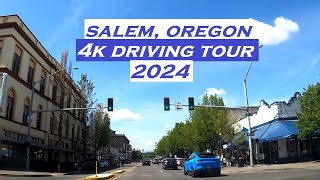 Salem Oregon  4k Driving Tour  2024 [upl. by Edgard]