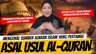 MENGENAL ASAL USUL ALQURAN [upl. by Wehttan411]