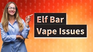 Why is my Elf Bar vape not working [upl. by Kunin862]