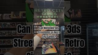 Nintendo 3ds Streetpass at a Retro Video Game Store nintendo videogames gaming games shorts [upl. by Buyse]