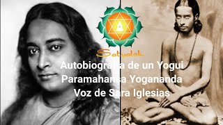 Autobiografía de un yogui Capítulo 5 Paramahamsa Yogananda [upl. by Weyermann]