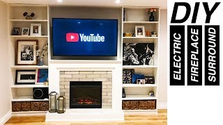 DIY Electric Fireplace Surround with BuiltIn Wall Unit [upl. by Weihs]