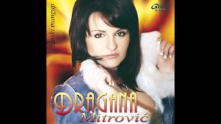 Dragana Mitrović  Vruća čokolada  Audio 2005 [upl. by Ociram]