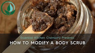 How to Modify a Body Scrub [upl. by Llenoj]