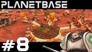 Planetbase Gameplay  Lets Play  Moar Metal  Part 8 [upl. by Enilemme667]