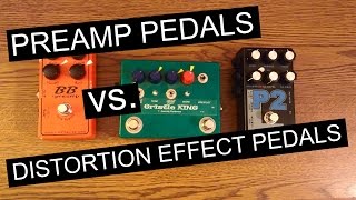 The Difference between Preamp Pedals and Distortion Pedals [upl. by Naol]