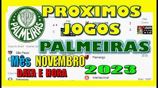 PROXIMOS JOGOS DO PALMEIRAS BRASILEIRÃO TABELA DATA E HORA ULTIMOS JOGOS FINAIS [upl. by Pena]