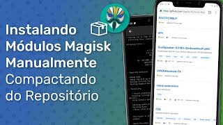 Instalando Módulos do Magisk Manualmente Baixando do Repositório e Compactando [upl. by Belayneh61]