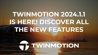 Twinmotion 202411 New Features Explained Step By Step [upl. by Laehcimaj]