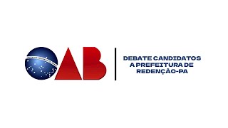 1° DEBATE CANDIDATOS A PREFEITO DO MUNICÍPIO DE REDENÇÃOPA [upl. by Avehstab]