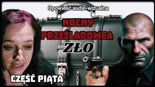 NOCNY PRZEŚLADOWCA CZ5 ZŁO [upl. by Jegar726]