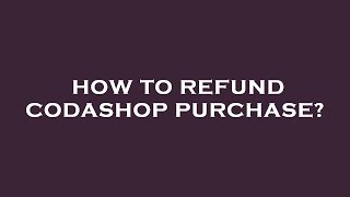 How to refund codashop purchase [upl. by Antonino]