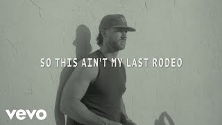 Riley Green  My Last Rodeo Lyric Video [upl. by Ramberg]