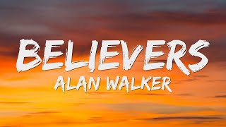 Alan Walker  Believers Lyrics ft Conor Maynard [upl. by Newo]