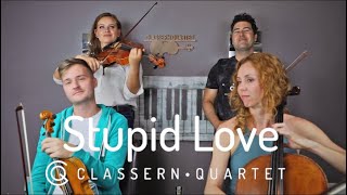 Stupid Love  Lady GaGa string quartet cover Classern Quartet [upl. by Nyrat]