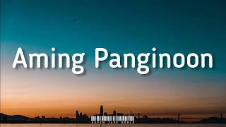 Aming Panginoon Lyrics [upl. by Timmie516]