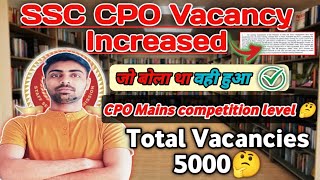 SSC CPO Vacancy Increased 🤔 CPO Mains Competition Level CPO Mains Exam Date 2024✅ [upl. by Adolph]