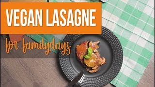 VEGAN LASAGNA for family days EASY amp QUICK RECIPE [upl. by Anailil]