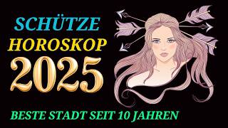 SCHÜTZE JAHRESHOROSKOP FÜR 2025 [upl. by Krauss220]