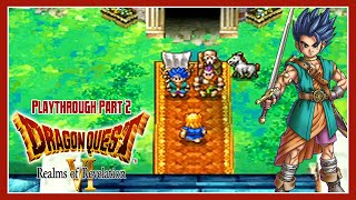 Dragon Quest VI  Playthrough  Part 2 The Road to Knighthood [upl. by Kaplan]