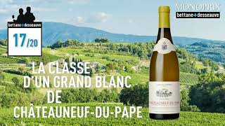 FAV Monoprix Famille Perrin Les Sinards châteauneufdupape blanc 2019 [upl. by Ojahtnamas]