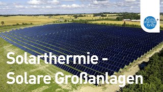 Solarthermie  Solare Großanlagen [upl. by Wilhelm]