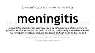 Pronunciation of Meningitis  Definition of Meningitis [upl. by Arayk506]