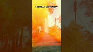 Comilla University 🖤 ComillaUniversity CinamaticVideo view campus youtubeshorts edit [upl. by Eichman637]