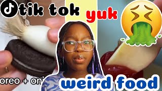 TIK TOK WEIRD FOOD COMBOS reacting [upl. by Flory]