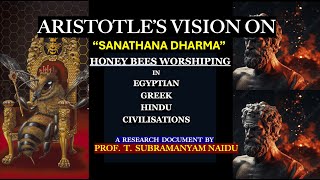 ARISTOTLES VISION ON HONEY BEES CONTRIBUTION TO HUMAN SOCIETY AS SANATANA DHARMA  A REVIEW [upl. by Eldwin]