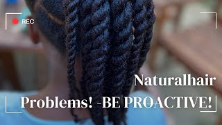 How to care for naturalhair Be Proactive [upl. by Zetrom826]