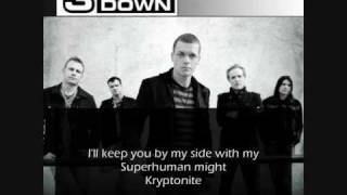 3 Doors Down  Kryptonite  Lyrics HQ [upl. by Ogram76]