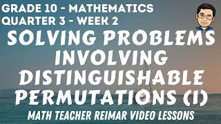 DISTINGUISHABLE PERMUTATIONS PART 1  MATHEMATICS 10  MELCS Q3  WEEK 2 [upl. by Renick]