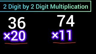 Multiplying 2Digit by 2Digit Numbers2 Digit by 2 Digit MultiplicationMultiply 36 × 20and 74 × 11 [upl. by Eskil]