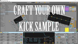 Make the perfect Kick Sample using Ableton Stock Plugins [upl. by Yelehsa]