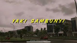 DANTENABABAN  YAKI SAMBUNYI ft EZRASUMUAL officialmusicvideo [upl. by Fenwick]