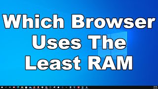 Which Web Browser Uses The Least Amount Of RAM Chrome vs Firefox vs Edge vs Brave [upl. by Ahsieym]