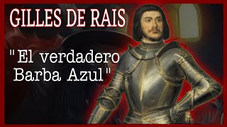 GILLE DE RAIS EL PRIMER ASESINO EN SERIE El verdadero BARBA AZUL [upl. by Nagap774]