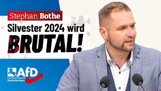 Silvester 2024 wird BRUTAL – Stephan Bothe AfD [upl. by Kathlene501]